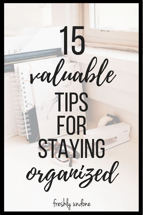 Additional Tips for Staying Organized