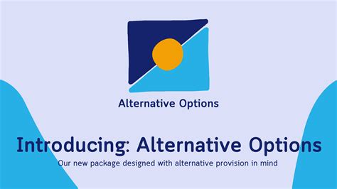 Alternative Options