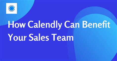 Benefits of the Calendly Team Plan