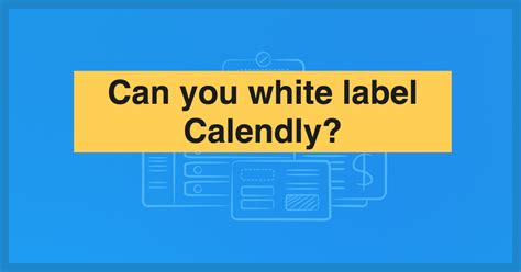 Calendly Labels Advantages