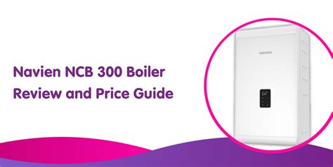 Selecting the Right Navien Combi Boiler