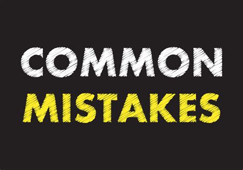 Common Mistakes to Avoid