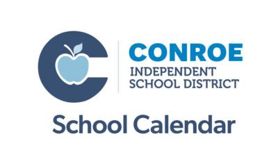 Conroe ISD Academic Calendar