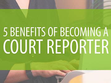 Court Reporting Benefits