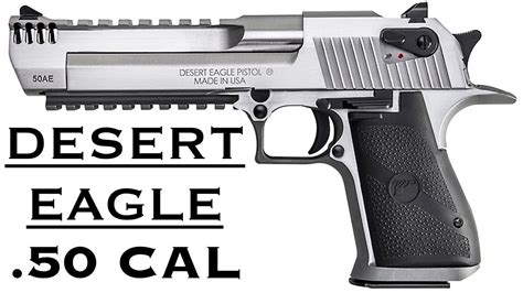 Desert Eagle 50 Caliber Review