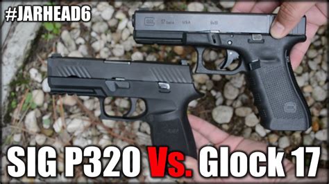 Glock 17 vs Sig P320 Comparison