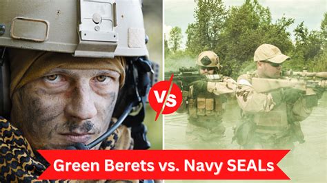 Comparison of Green Berets and Navy SEALs