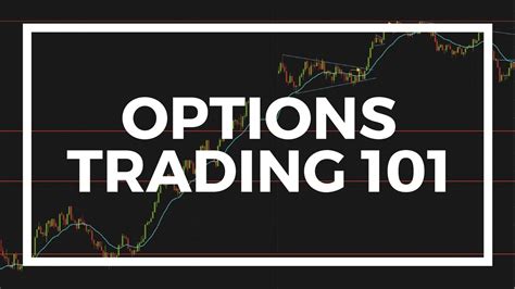 Description of Options Trading 101