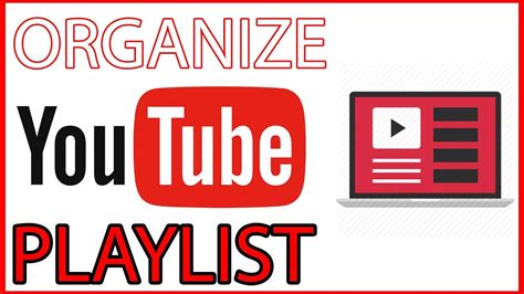 Organize YouTube Playlists