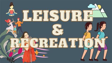 Recreation and Leisure