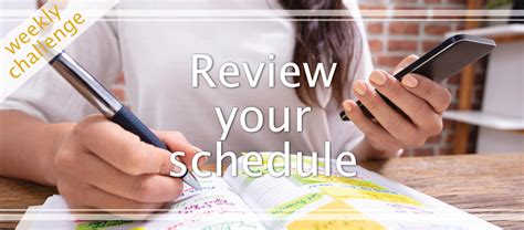 Reviewing Your Schedule Regularly