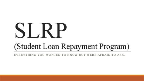 SLRP Student Loan Repayment Program