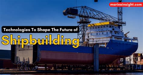 Shipbuilding Technologies