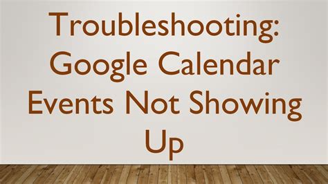 Troubleshooting Google Calendar