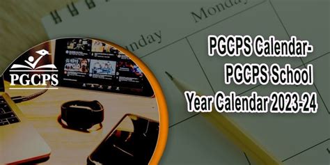 Using PGCPS Calendar to Plan Ahead