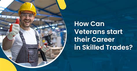 Veteran Career Paths Skilled Trades