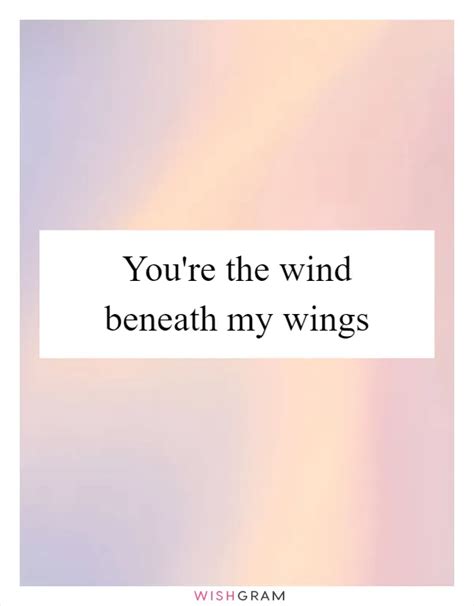 Wind Beneath My Wings Heartwarming Message