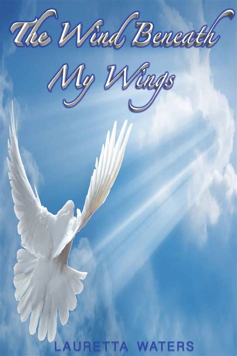 Wind Beneath My Wings Message