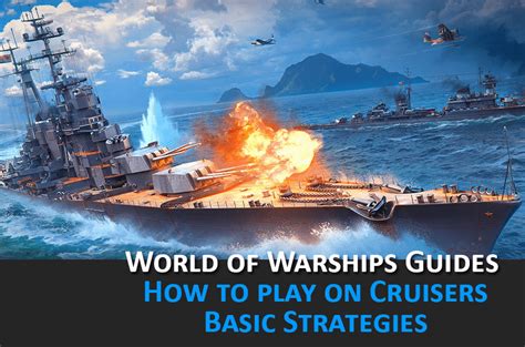 World of Warships Cruiser Guide