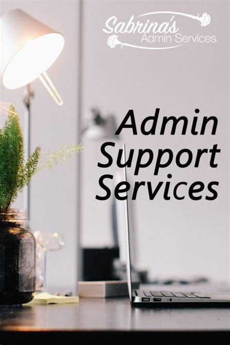 Administrative support services being provided