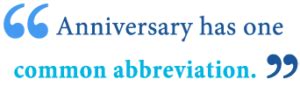 Anniversary abbreviation