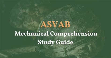 ASVAB Mechanical Comprehension Study Guide