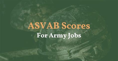 ASVAB Scores for Army Requirements