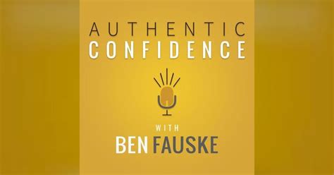 Authentic confidence