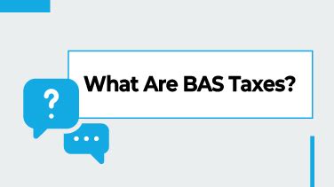 BAS and Taxes