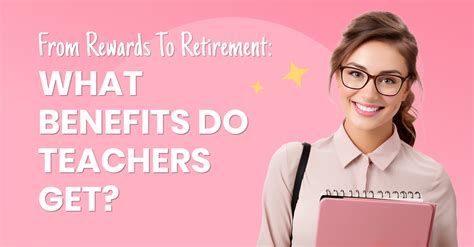 Benefits for Teachers