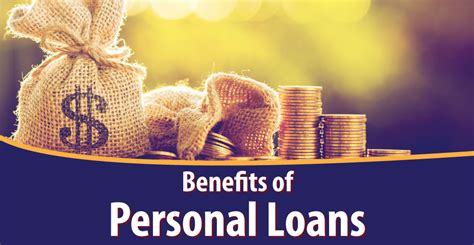 Benefits of Personal Loans