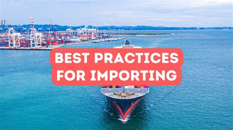 Description of Best Practices for Importing