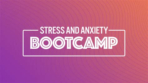 Boot Camp Overcoming Fear and Anxiety