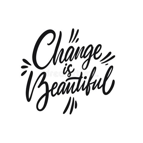 Change is Beautiful