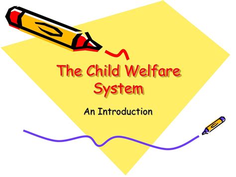 Child Welfare System