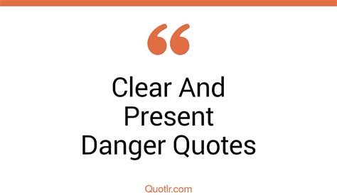 Clear and Present Danger Quotes