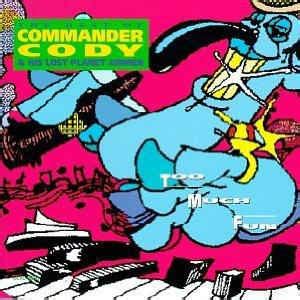 Commander Cody and His Lost Planet Airmen performing 'Too Much Fun'