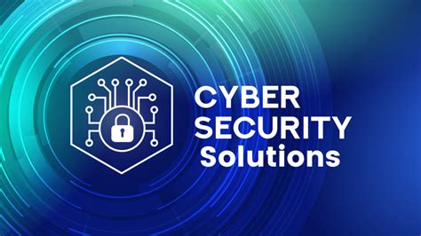 Cyber security solutions