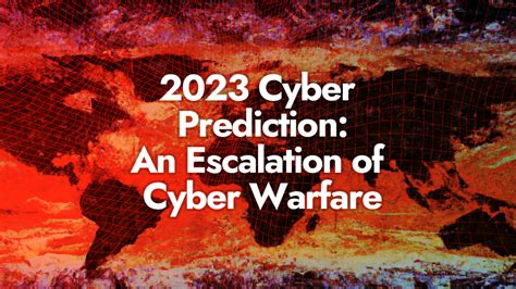 Cyber Warfare and the Risk of Escalation