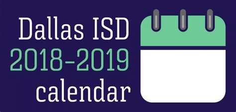 Key Dates in the Dallas ISD Calendar