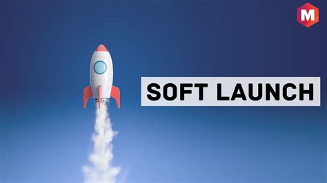 Deployment Soft Launch