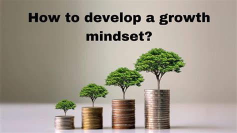 Develop a Growth Mindset