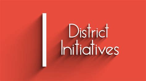 District initiatives