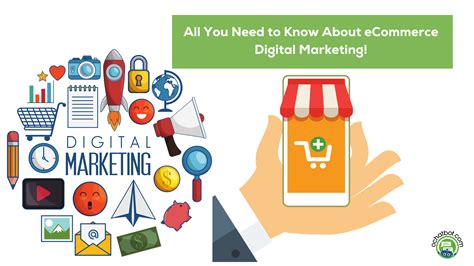 E-commerce and Digital Marketing