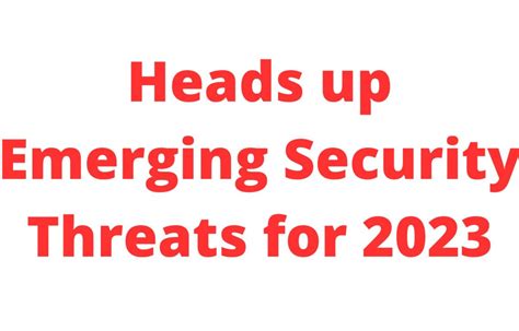 Emerging threats in 2023