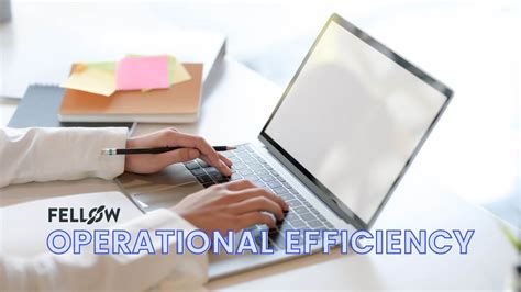 Enhanced operational efficiency