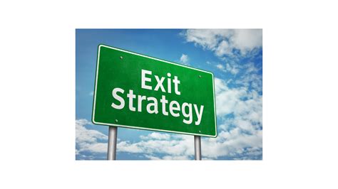 Exit strategies