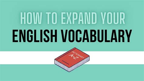 Expanding Your Vocabulary