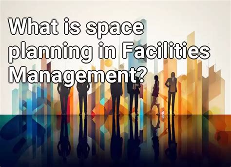 Facility management space allocation