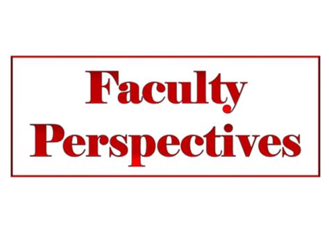 Faculty Perspective